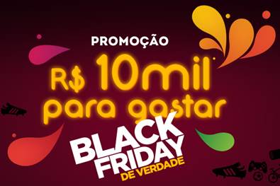 Campanha Black Friday De Verdade inova, premia com R$ 10 mil e promete fidelidade nos descontos