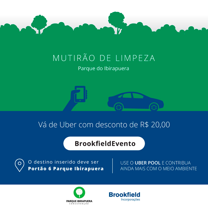 No aniversário de São Paulo a Brookfield Incorporações dará descontos no Uber para quem for participar de mutirão de limpeza no Parque do Ibirapuera